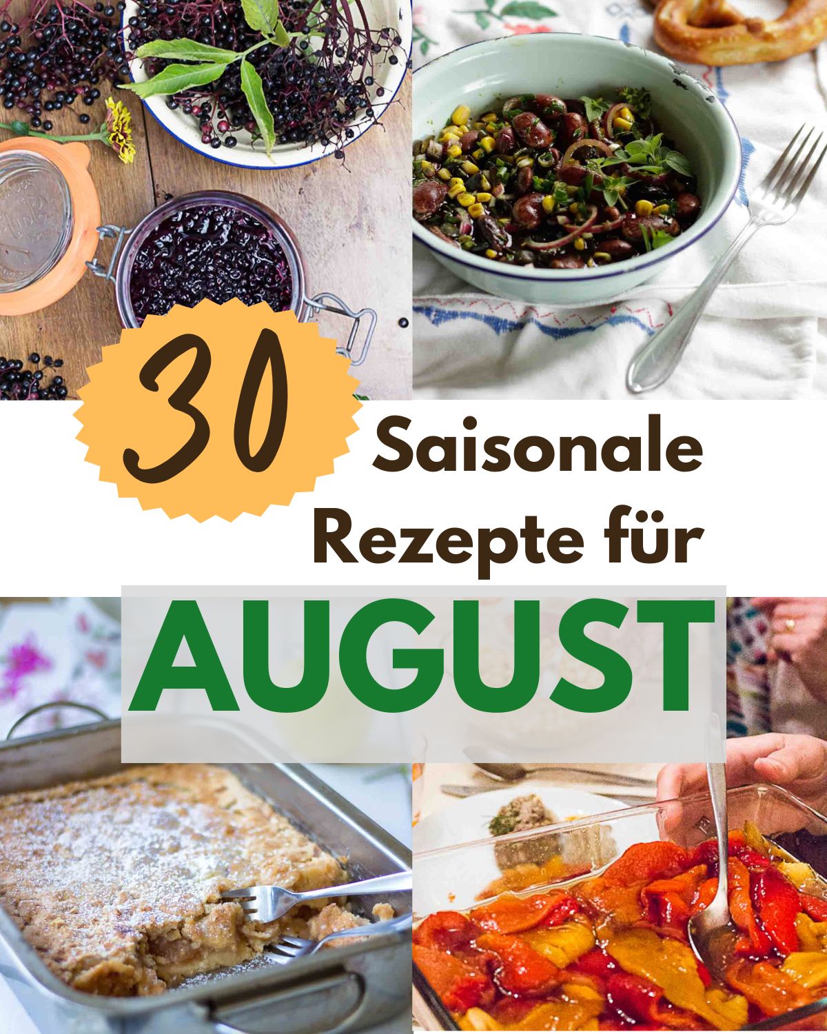 Collage mit Titel: 30 saisonale Rezepte für August